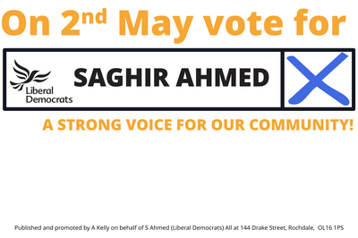 On 2nd May for for Saghir Ahmed, Liberal Democrat